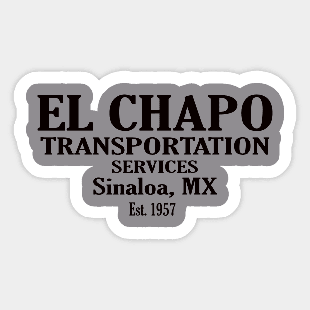 El Chapo Transportation Services Sticker by Cult Classics